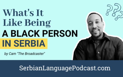 What it’s like being a Black Person in Serbia?
