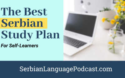 The Best Study Plan for Learning Serbian Language as a Self-Learner